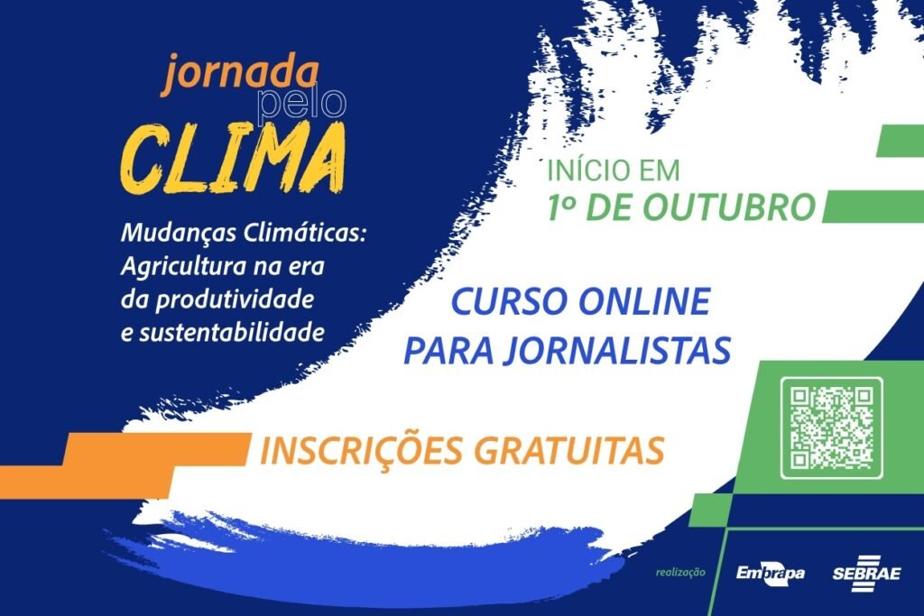 Curso gratuito da Embrapa e Sebrae prepara jornalistas para cobertura da agenda climática e agrícola