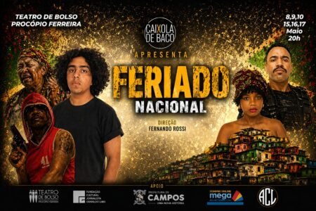 Teatro de Bolso recebe espetáculo “Feriado Nacional” em temporada neste fim de semana em Campos